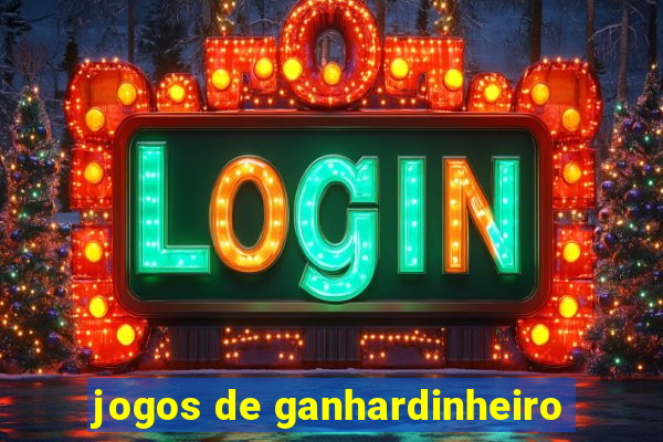 jogos de ganhardinheiro